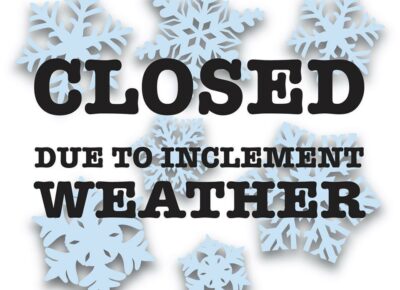 Closed due to inclement weather