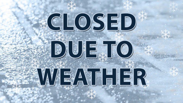 Due to the weather we are closed